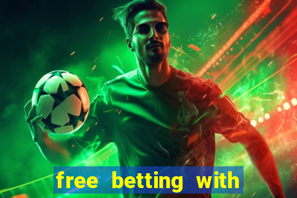 free betting with no deposit