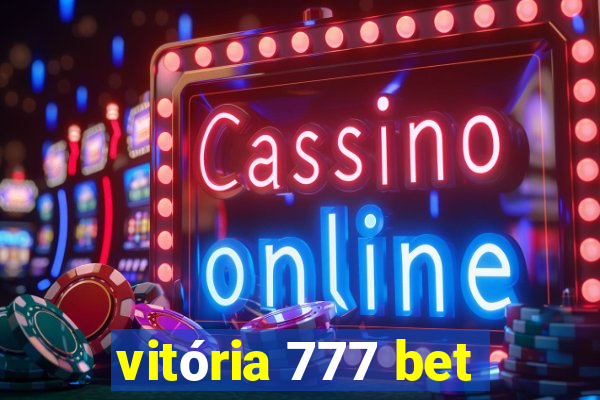 vitória 777 bet