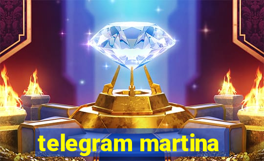 telegram martina