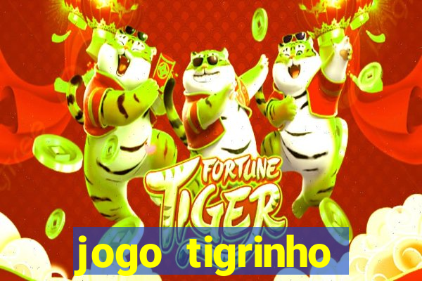 jogo tigrinho melhor plataforma