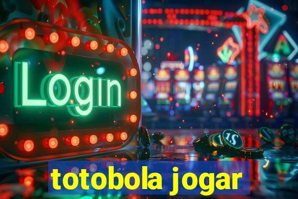 totobola jogar