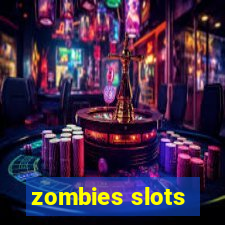 zombies slots