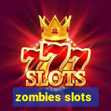 zombies slots