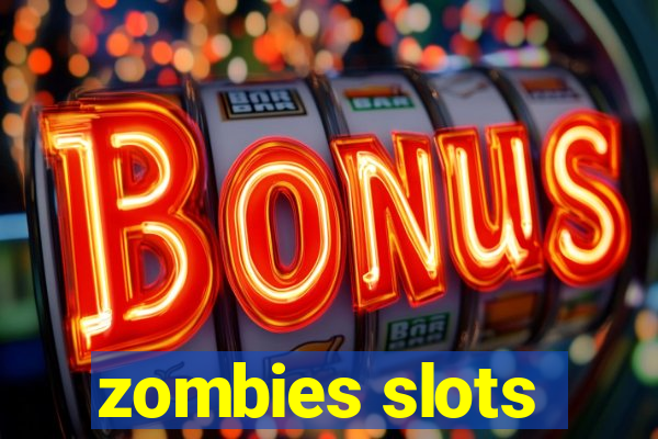 zombies slots