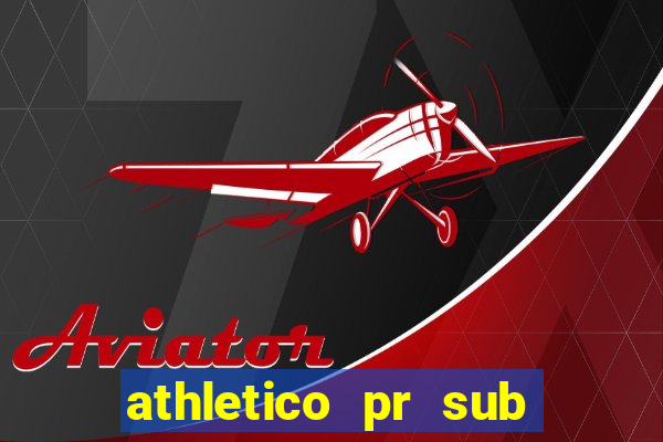 athletico pr sub 20 ao vivo