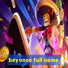 beyonce full name