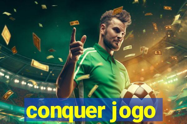 conquer jogo