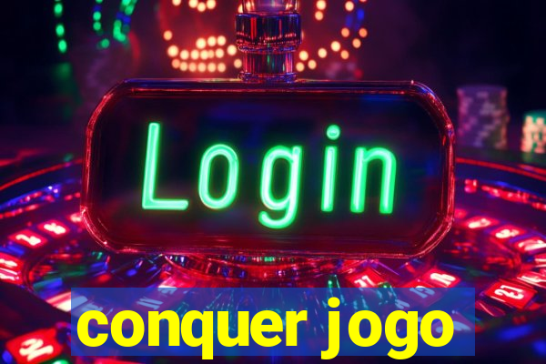 conquer jogo