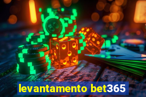 levantamento bet365