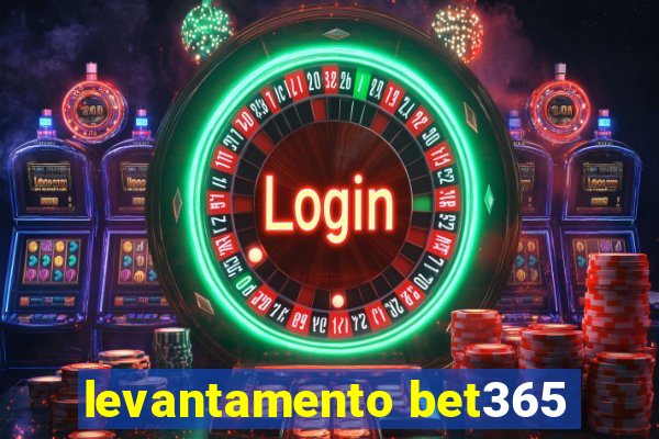 levantamento bet365