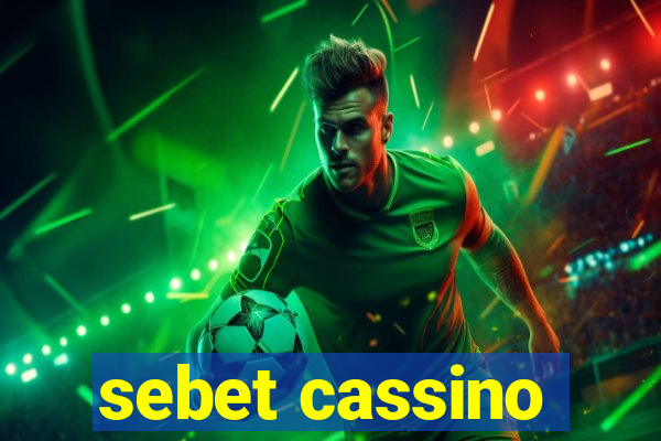 sebet cassino