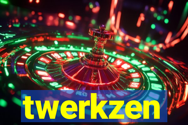 twerkzen