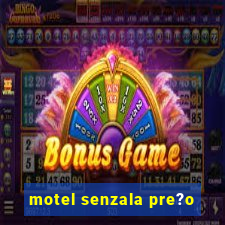 motel senzala pre?o