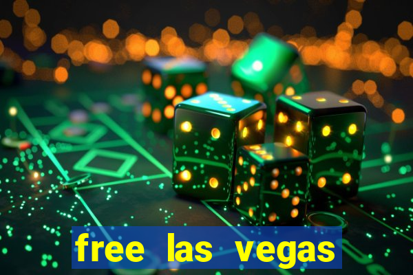 free las vegas slot machines