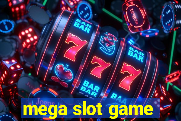 mega slot game