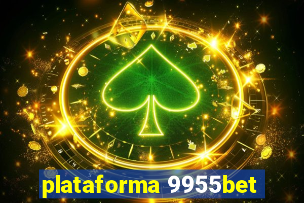 plataforma 9955bet