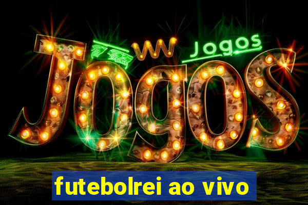 futebolrei ao vivo