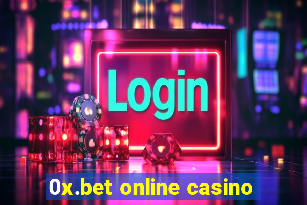 0x.bet online casino