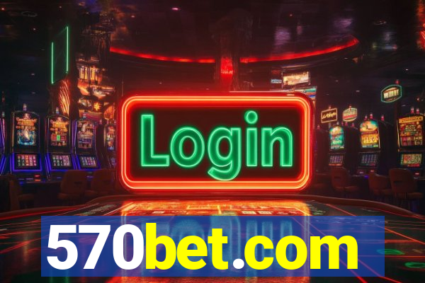 570bet.com