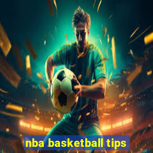 nba basketball tips