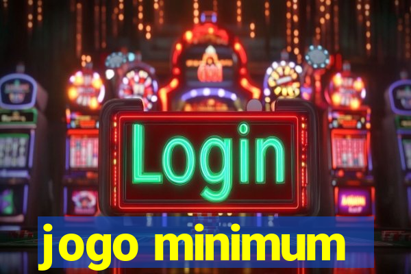 jogo minimum