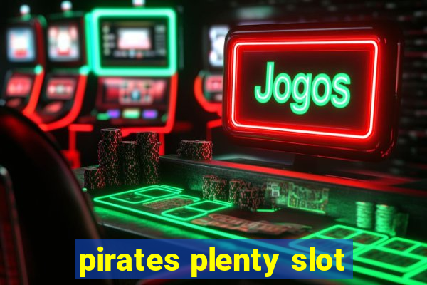 pirates plenty slot