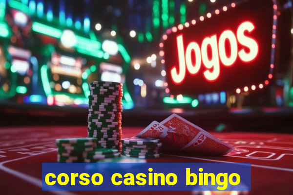 corso casino bingo