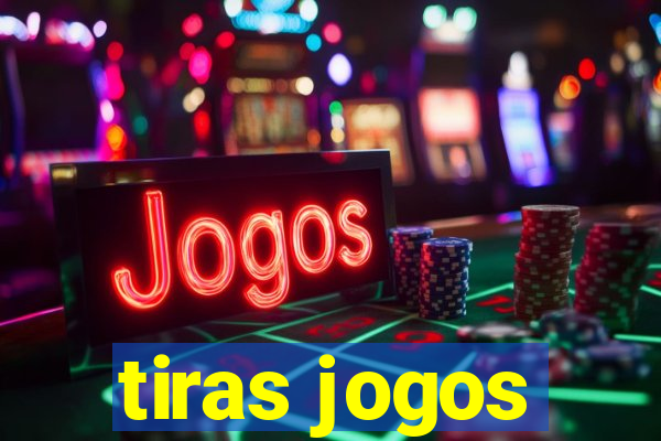 tiras jogos