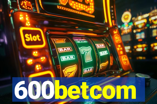 600betcom