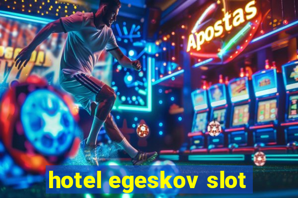 hotel egeskov slot