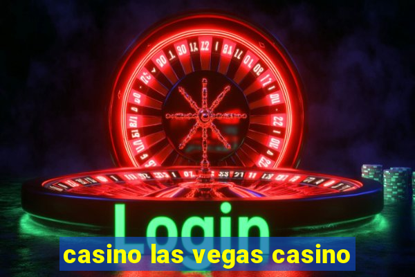 casino las vegas casino