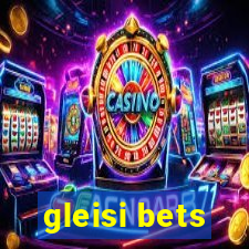 gleisi bets