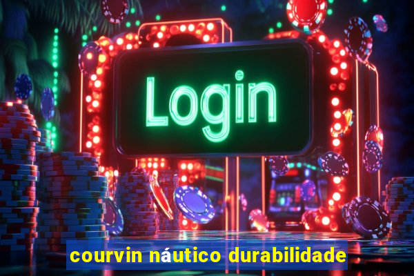 courvin náutico durabilidade