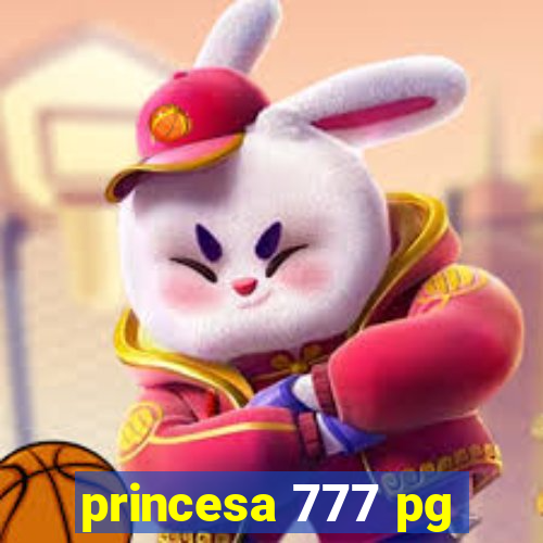 princesa 777 pg