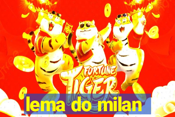 lema do milan