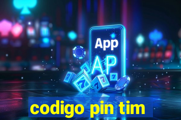 codigo pin tim