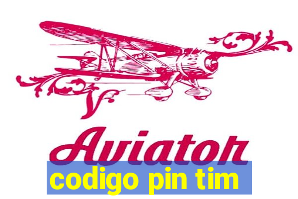 codigo pin tim