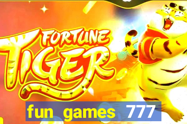 fun games 777 casino online