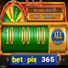 bet pix 365 apostas online