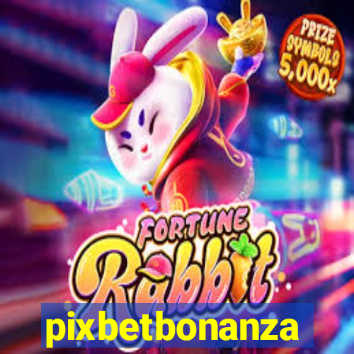 pixbetbonanza