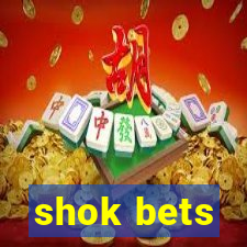 shok bets