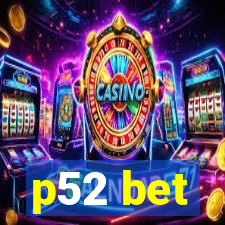 p52 bet