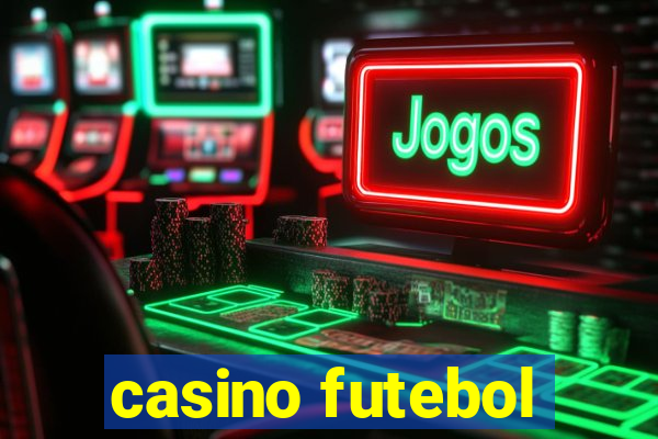 casino futebol