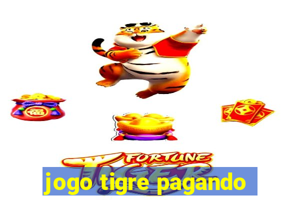 jogo tigre pagando