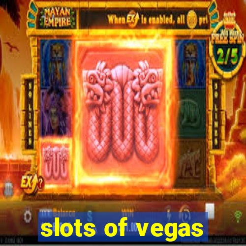 slots of vegas