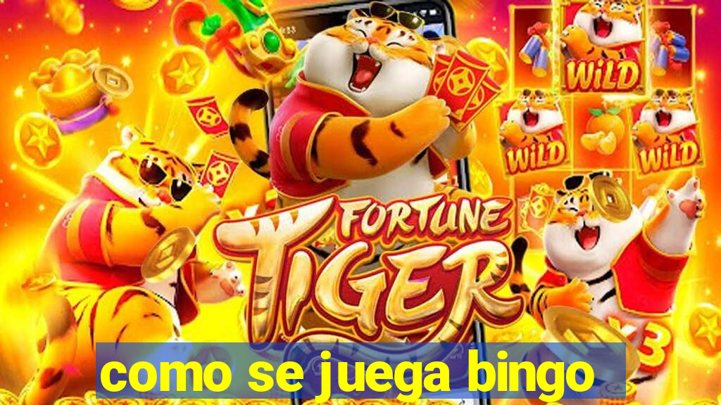 como se juega bingo