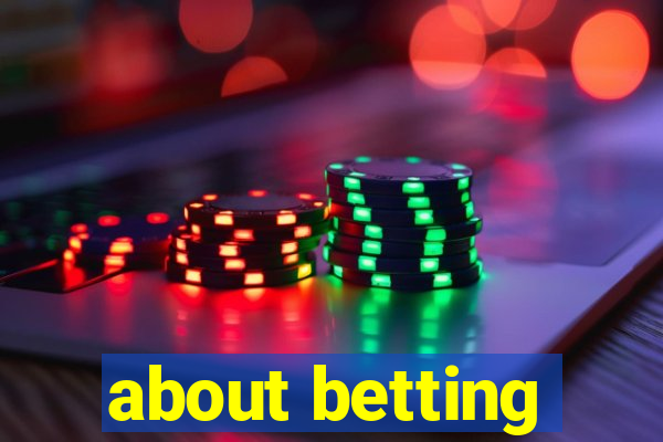 about betting