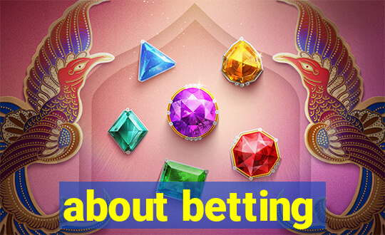 about betting