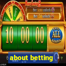 about betting