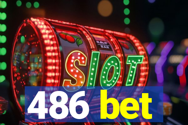 486 bet